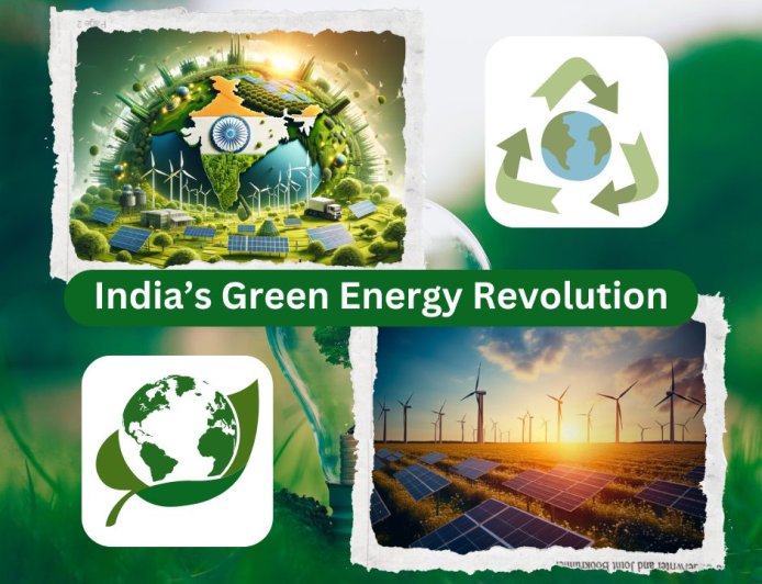 India’s Green Energy Revolution: Paving the Way for a Sustainable Future