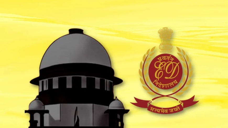 ପ୍ରବର୍ତ୍ତନ ନିର୍ଦ୍ଦେଶାଳୟକୁ ସର୍ବୋଚ୍ଚଅଦାଲତଙ୍କ ଭର୍ତ୍ସନା ,କହିଲେ ନିଜ ସୀମା କରୁଛି ଅତିକ୍ରମ